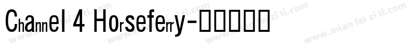 Channel 4 Horseferry字体转换